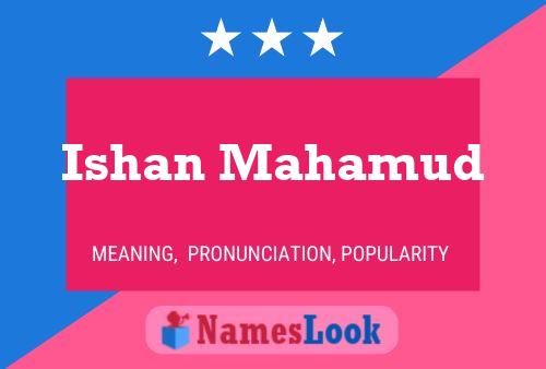 Ishan Mahamud Name Poster