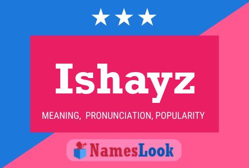 Ishayz Name Poster