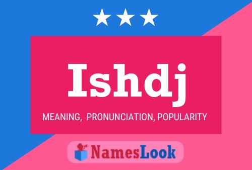 Ishdj Name Poster