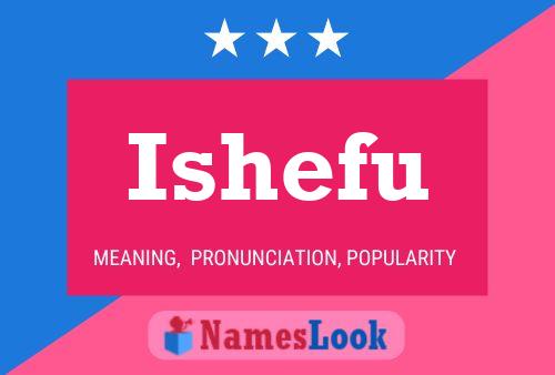 Ishefu Name Poster