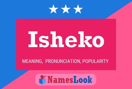 Isheko Name Poster