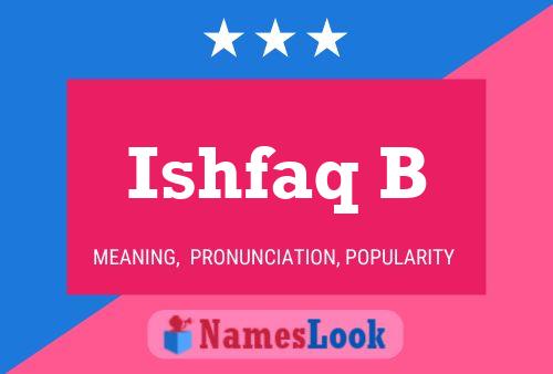 Ishfaq B Name Poster