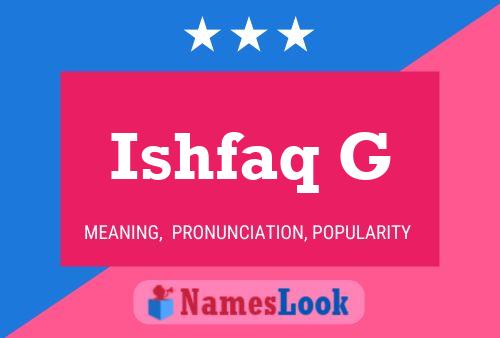 Ishfaq G Name Poster