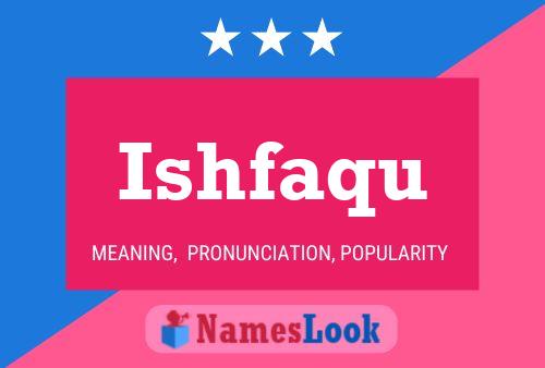 Ishfaqu Name Poster