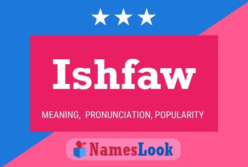 Ishfaw Name Poster