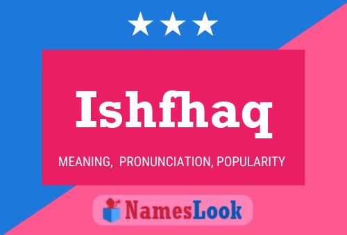 Ishfhaq Name Poster