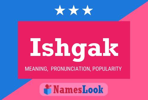 Ishgak Name Poster