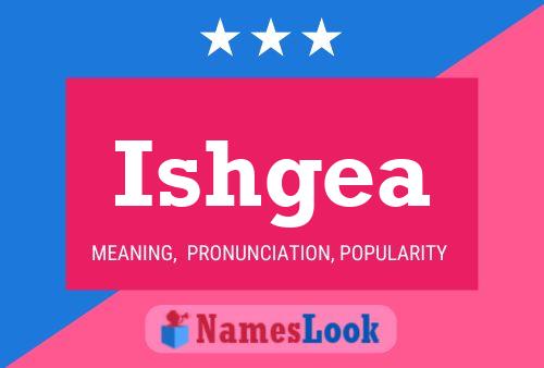 Ishgea Name Poster