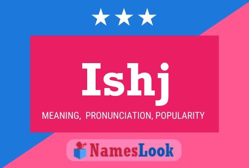 Ishj Name Poster