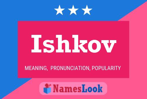 Ishkov Name Poster