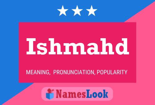 Ishmahd Name Poster