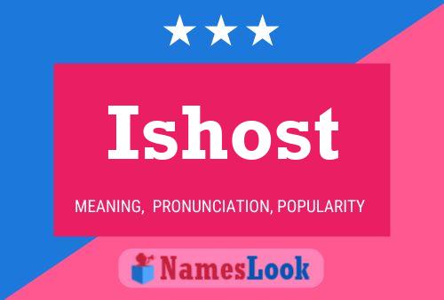 Ishost Name Poster