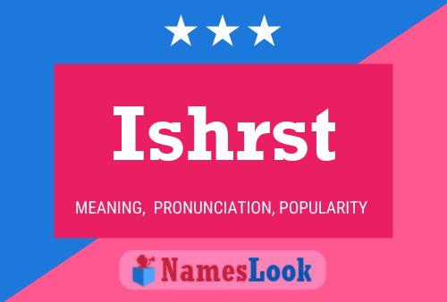 Ishrst Name Poster