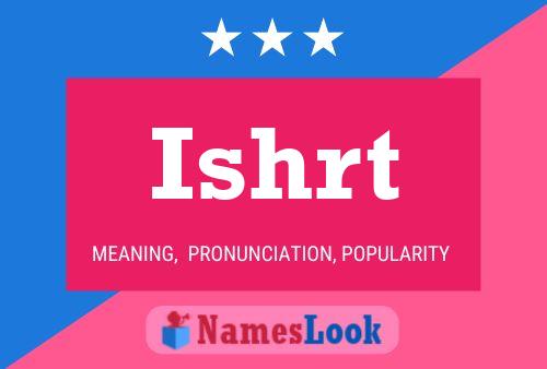 Ishrt Name Poster