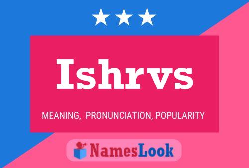 Ishrvs Name Poster