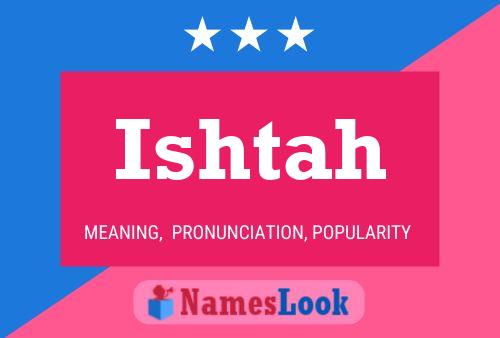 Ishtah Name Poster