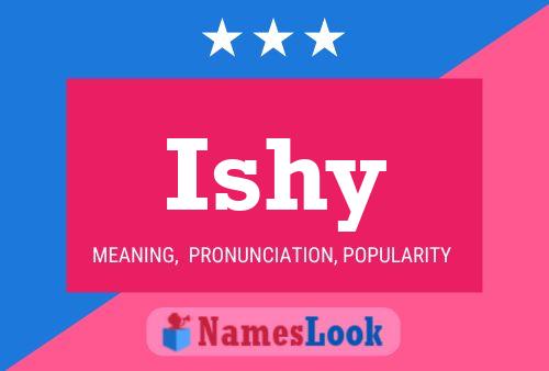 Ishy Name Poster