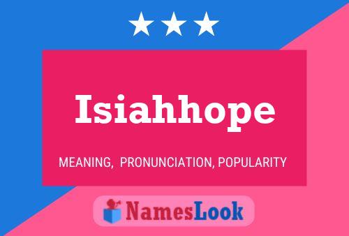 Isiahhope Name Poster