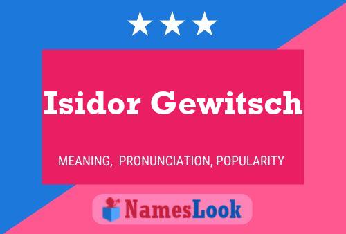 Isidor Gewitsch Name Poster