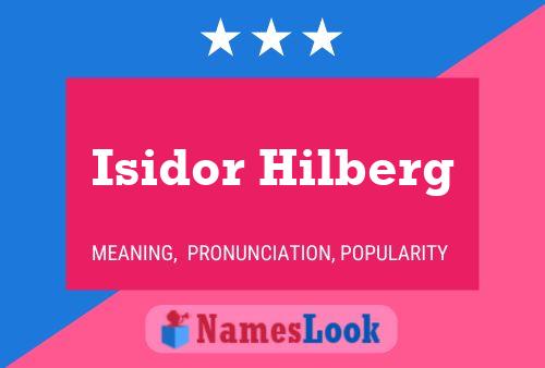 Isidor Hilberg Name Poster