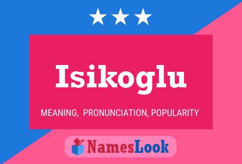 Isikoglu Name Poster