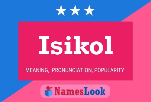 Isikol Name Poster