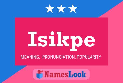 Isikpe Name Poster