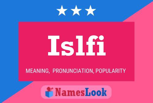 Islfi Name Poster