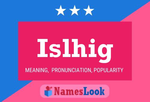 Islhig Name Poster