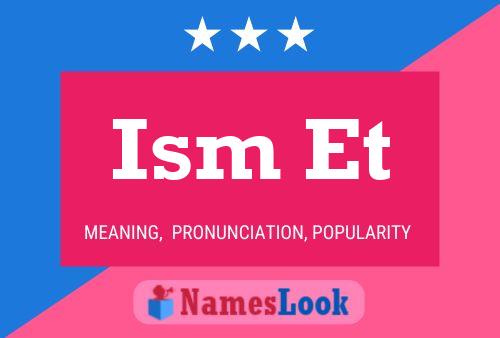 Ism Et Name Poster