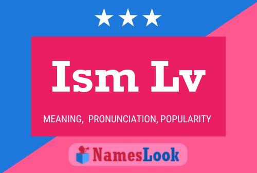 Ism Lv Name Poster