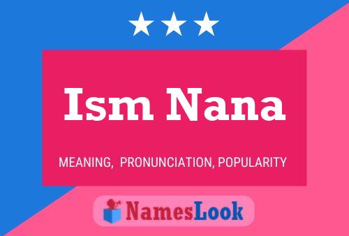 Ism Nana Name Poster