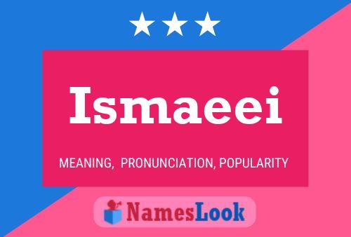 Ismaeei Name Poster