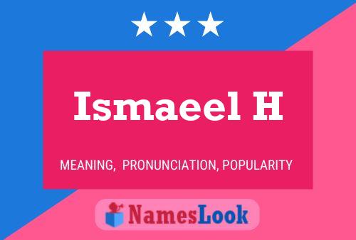 Ismaeel H Name Poster