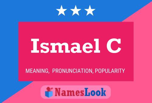 Ismael C Name Poster