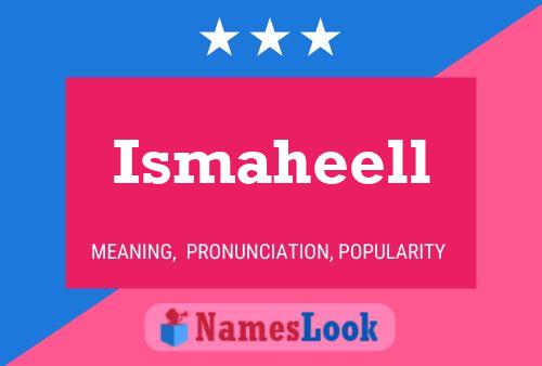 Ismaheell Name Poster