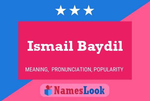 Ismail Baydil Name Poster