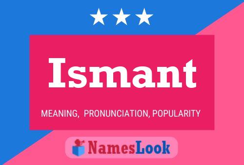 Ismant Name Poster