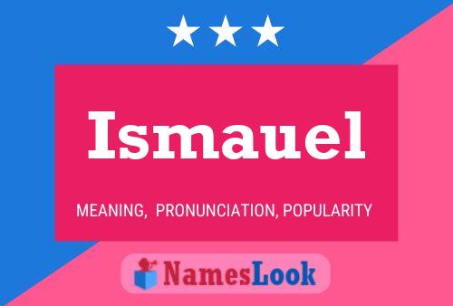 Ismauel Name Poster