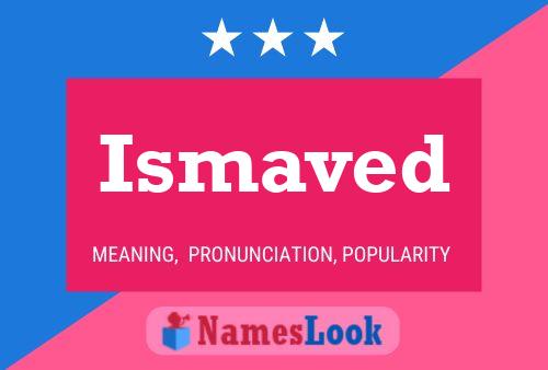 Ismaved Name Poster