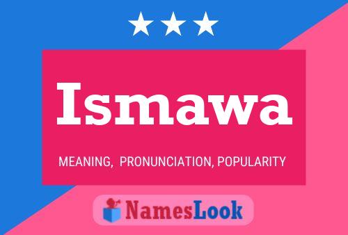 Ismawa Name Poster