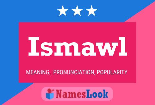 Ismawl Name Poster