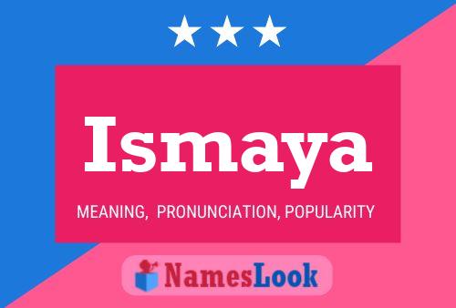 Ismaya Name Poster