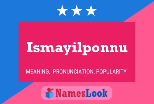 Ismayilponnu Name Poster