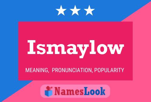 Ismaylow Name Poster