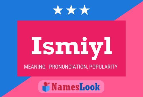 Ismiyl Name Poster