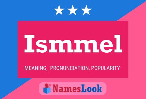 Ismmel Name Poster