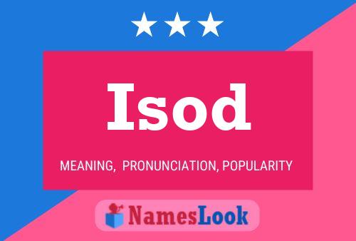 Isod Name Poster