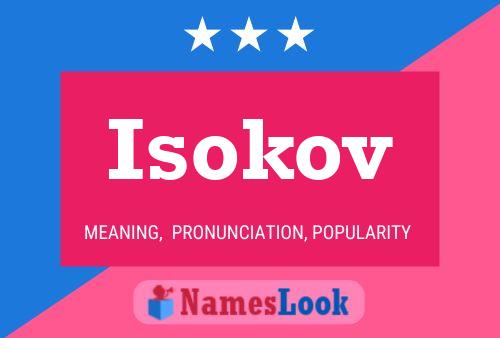 Isokov Name Poster