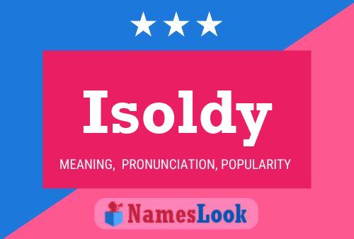 Isoldy Name Poster